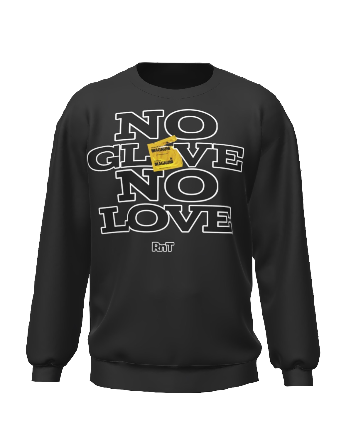 No Glove No Love Crew Neck